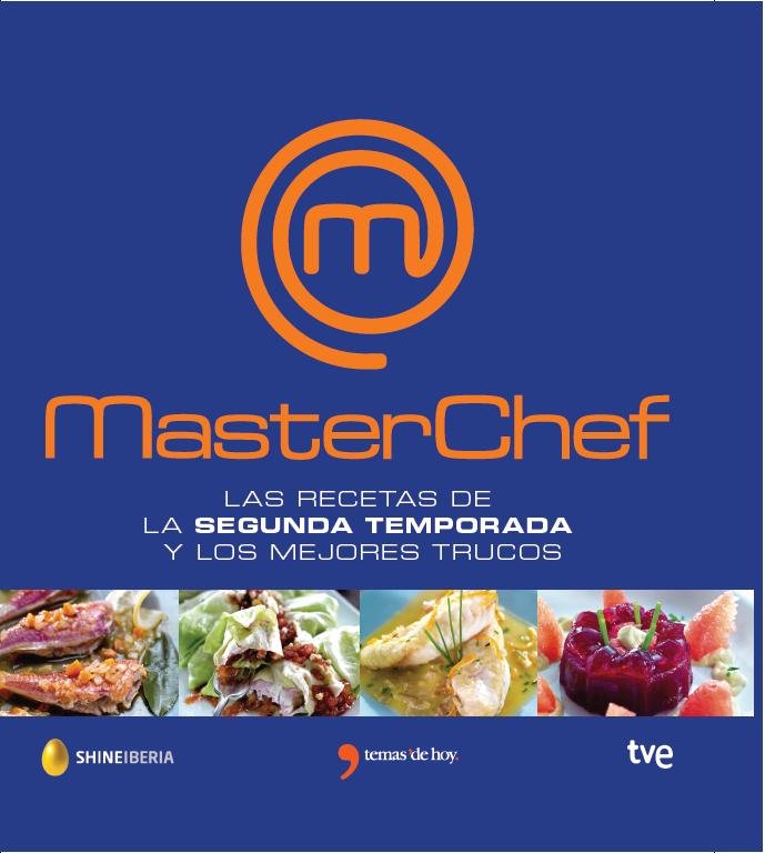 Masterchef. Las recetas de la segunda temporada y los mejores trucos, de RTVE#Shine | portada del libro