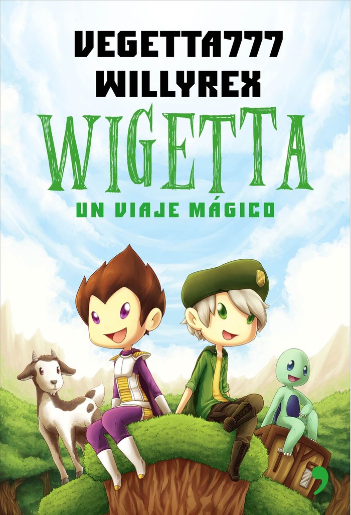 1. Wigetta, de Vegetta777 y Willyrex | portada del libro