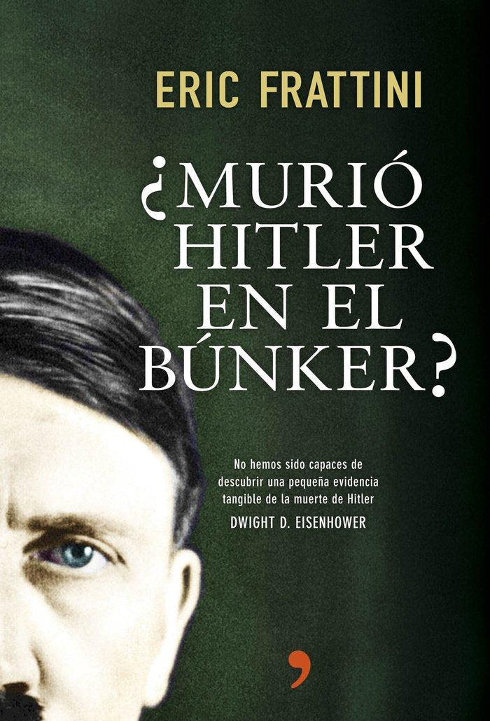 ¿Murió Hitler en el búnker?, de ERIC FRATTINI | portada del libro