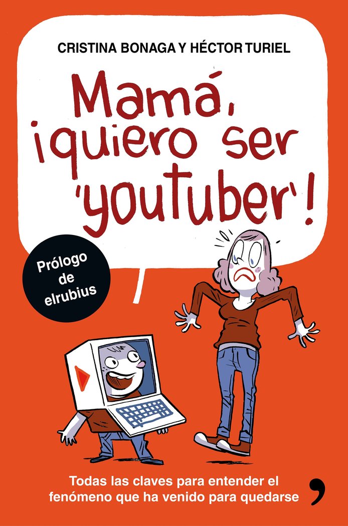 Mamá, quiero ser youtuber, de Turiel, Héctor | portada del libro