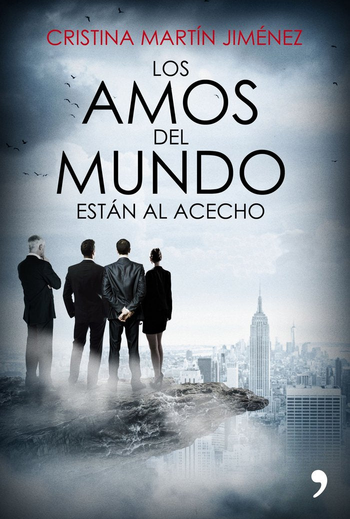 Los amos del mundo están al acecho, de Martín Jiménez, Cristina | portada del libro