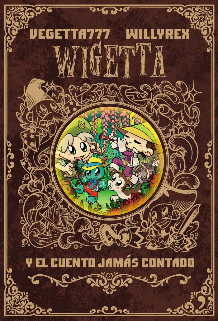 8. Wigetta y el cuento jamás contado, de Vegetta777 y Willyrex | portada del libro