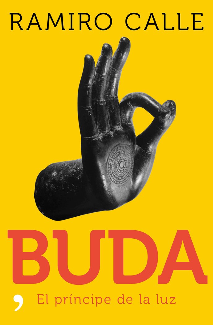 Buda: El príncipe de la luz, de Calle, Ramiro | portada del libro