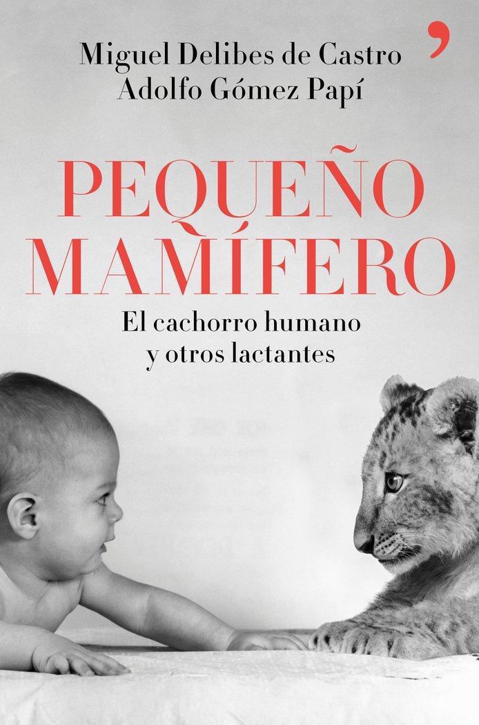 Pequeño mamífero, de Delibes de Castro, Miguel | portada del libro