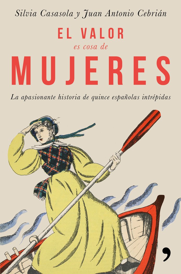 El valor es cosa de mujeres, de Casasola Moriche | portada del libro