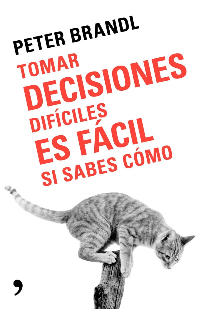 Tomar decisiones difíciles es fácil si sabes como, de Brandl, Peter | portada del libro