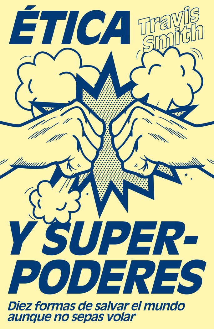 Ética y superpoderes, de Smith | portada del libro
