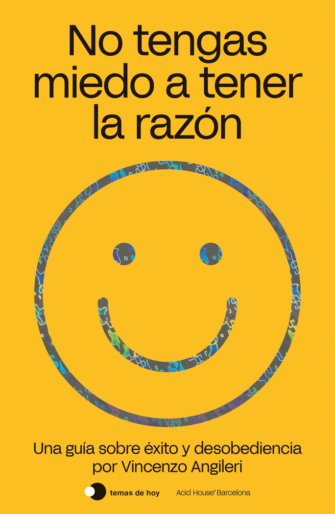 No tengas miedo a tener la razón, de Angileri | portada del libro