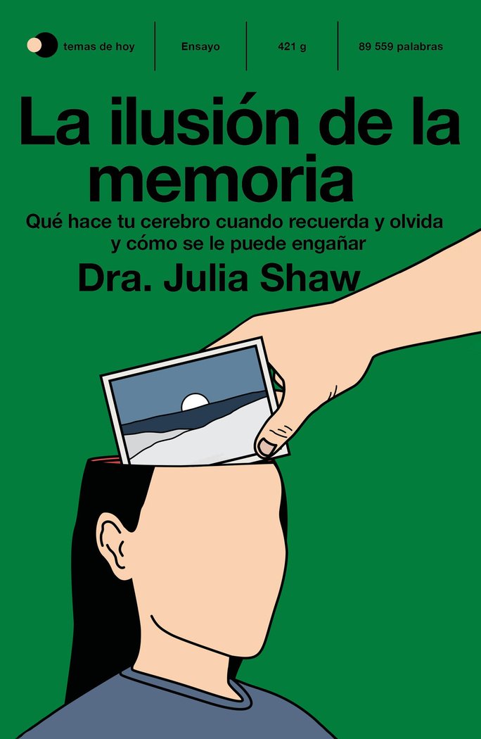 LA ILUSION DE LA MEMORIA, de JULIA SHAW | portada del libro