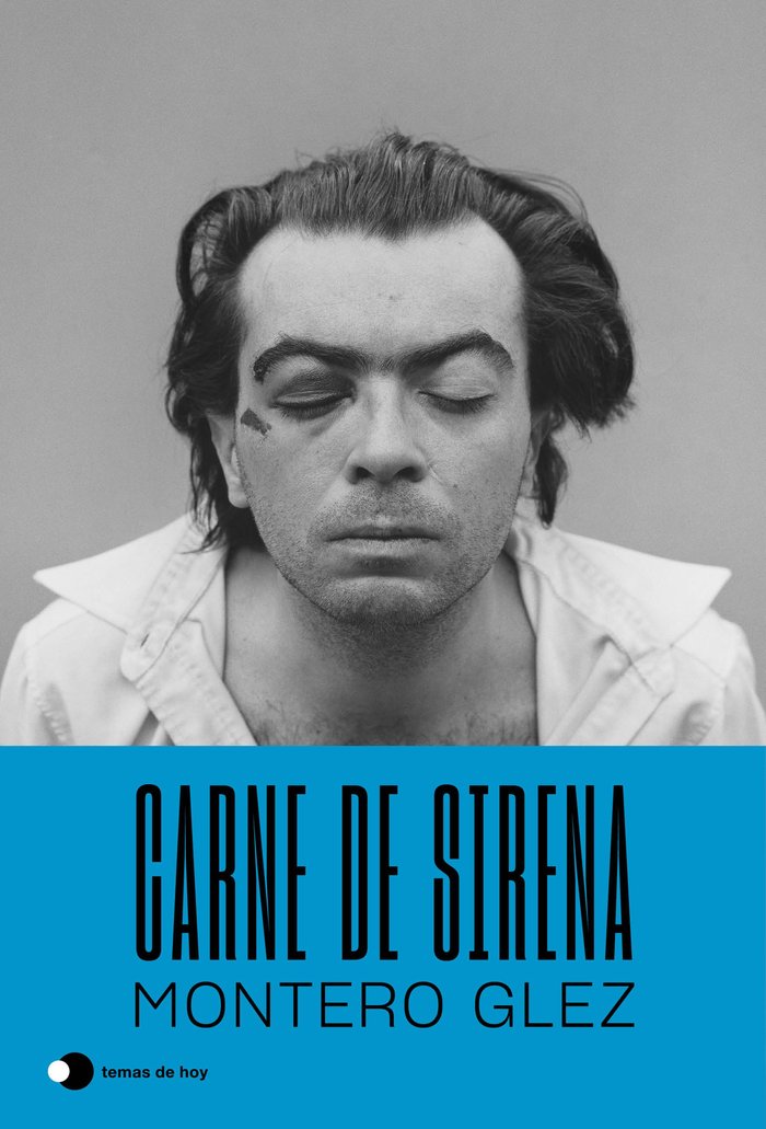 CARNE DE SIRENA, de MONTERO GLEZ | portada del libro