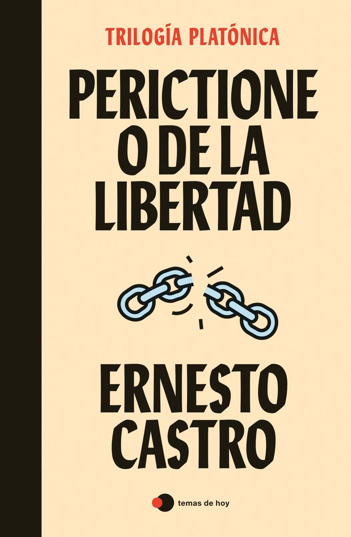PERICTIONE O DE LA LIBERTAD, de ERNESTO CASTRO | portada del libro