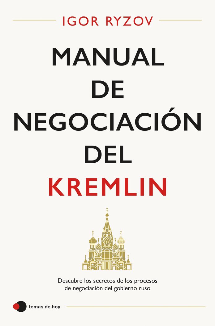 MANUAL DE NEGOCIACION DEL KREMLIN, de IGOR RYZOV | portada del libro