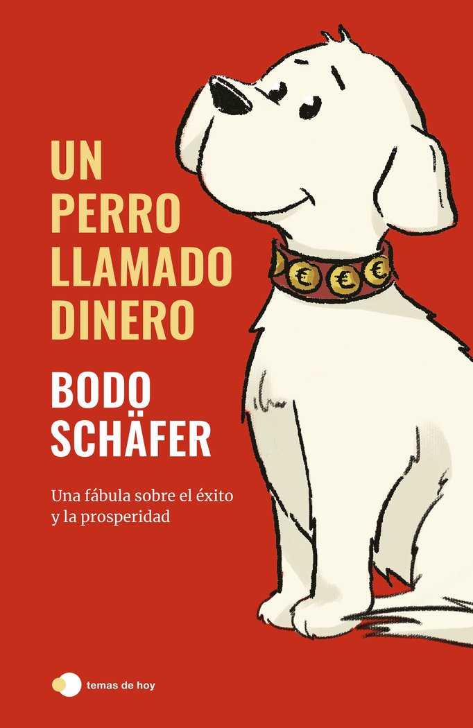 UN PERRO LLAMADO DINERO, de BODO SCHAFER | portada del libro