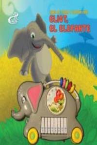 HORA DE TOCAR Y CANTAR CON ELIOT EL ELEFANTE, de CLIC EDICIONES | portada del libro