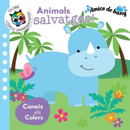 ANIMALS SALVATGES! CONEIX ELS COLORS (AMICS DE BANY), de PABOL | portada del libro