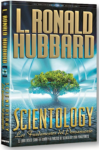 SCIENTOLOGY: LOS FUNDAMENTOS DEL PENSAMIENTO, de Hubbard, L. Ronald | portada del libro