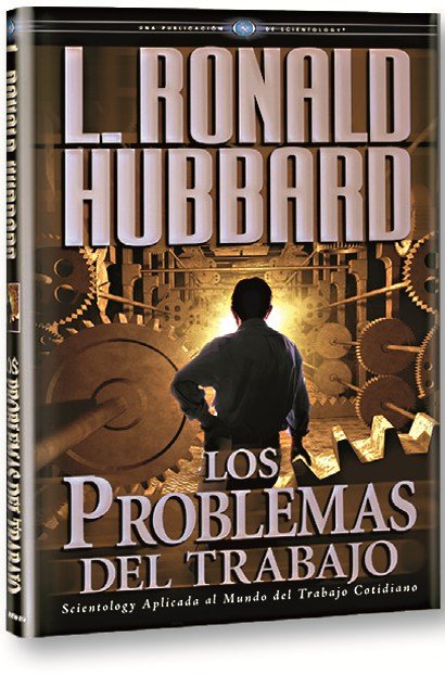 LOS PROBLEMAS DEL TRABAJO, de Hubbard, L. Ronald | portada del libro