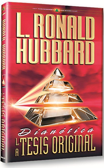 DIANÉTICA: LA TESIS ORIGINAL, de Hubbard, L. Ronald | portada del libro