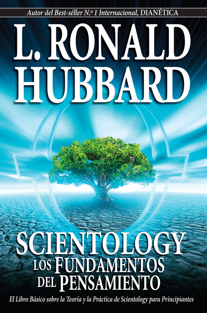 SCIENTOLOGY: LOS FUNDAMENTOS DEL PENSAMIENTO, de Hubbard, L. Ronald | portada del libro