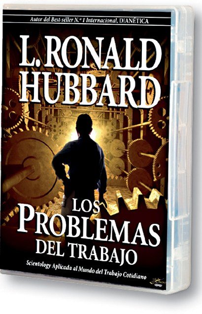 LOS PROBLEMAS DEL TRABAJO, de Hubbard, L. Ronald | portada del libro