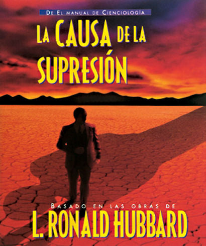 La causa de la supresión, de Hubbard, L. Ronald | portada del libro