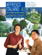AFFRESCO ITALIANO A1 QUADERNO PER LO STUDENTE, de Varios autores | portada del libro