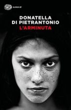 L'ARMINUTA, de Donatella di Pietrantonio | portada del libro