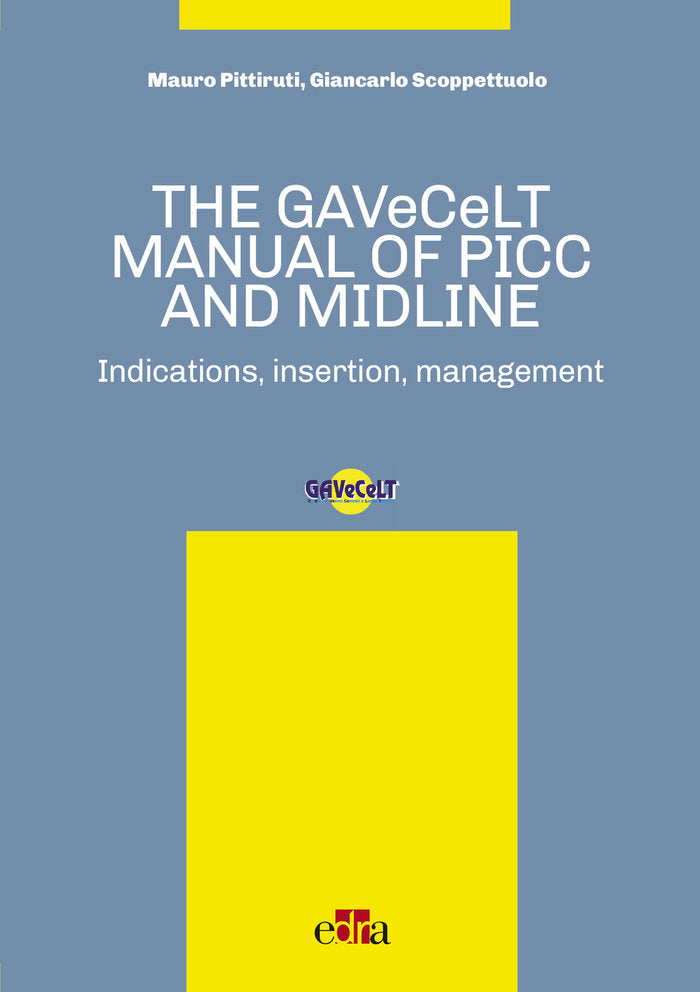 The GAVeCeLT manual of Picc and Midline, de Pittiruti, Mauro | portada del libro