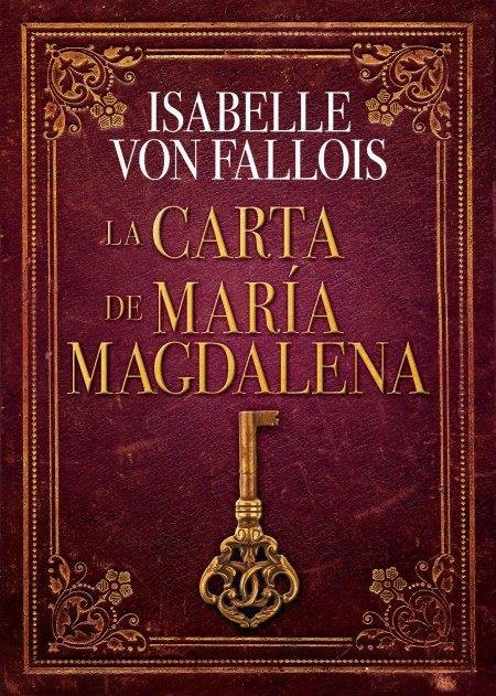 CARTA DE MARIA MAGDALENA, LA, de FALLOIS, ISABELLE VON | portada del libro