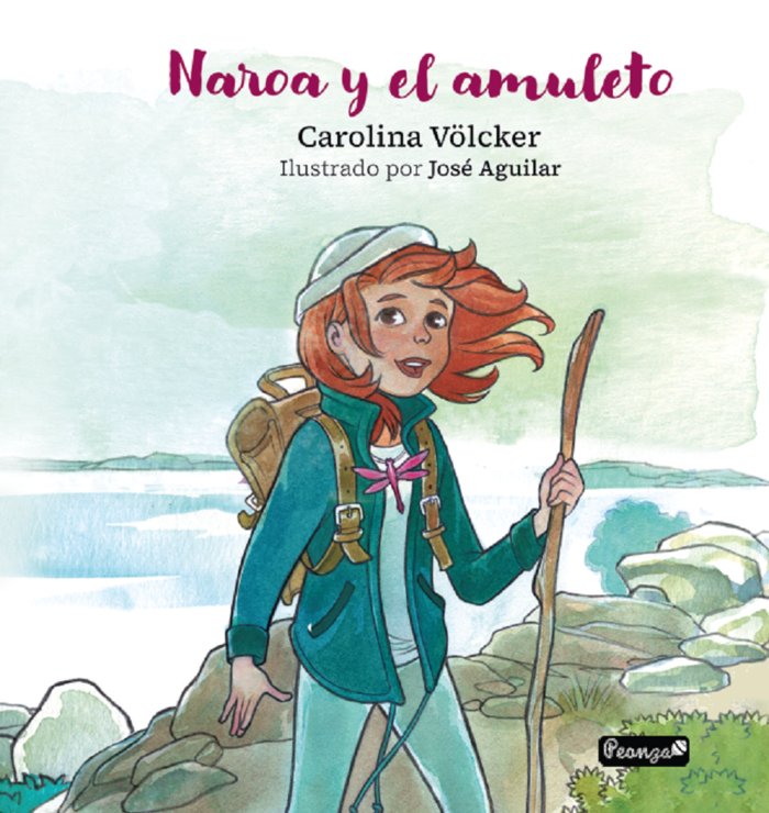 NAROA Y EL AMULETO, de VÖLCKER, CAROLINA | portada del libro