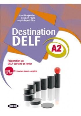 DESTINATION DELF A2. LIVRE + CD ROM, de CHARPENTIER | portada del libro