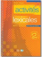 ACTIVITES LEXICALES 2 EDIT PHOTOCOPIABLE, de ELECTRE VINCENT | portada del libro