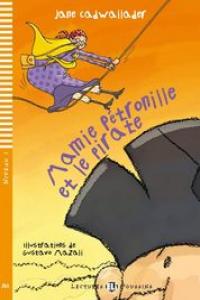 NIV.1/MAMIE PETRONILLE ET PIRATE (+CD) (A0), de Varios autores | portada del libro