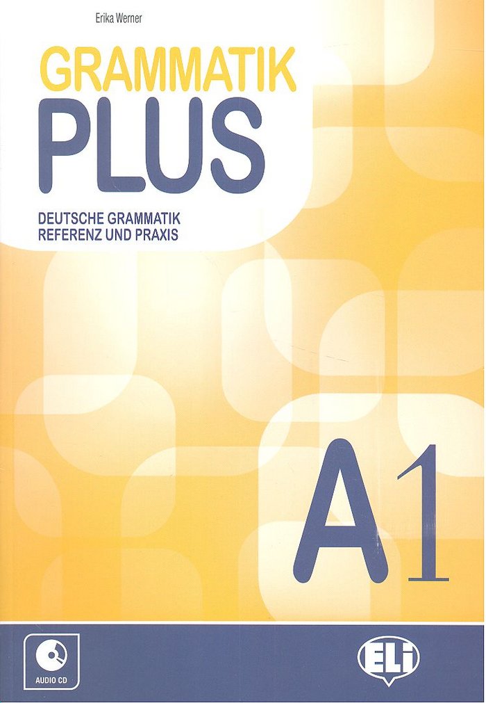 GRAMMATIK PLUS DEUTSCHE A1 + CD, de ERIKA WERNER | portada del libro