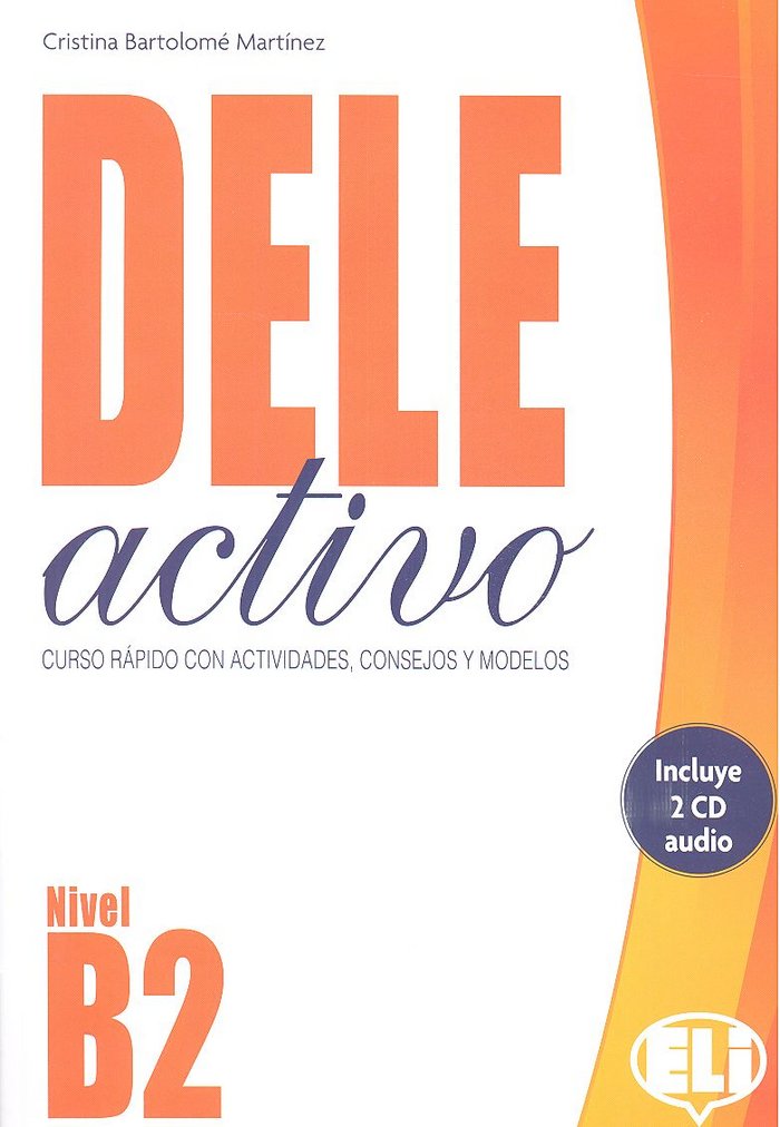 DELE ACTIVO NIVEL B2 + 2 CD, de CRISTINA BARTOLOME | portada del libro