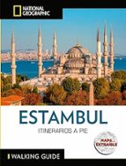 ESTAMBUL - GUIA NATIONAL GEOGRAPHIC ITINERARIOS A PIE, de TRISTAN RUTHERFORD | portada del libro