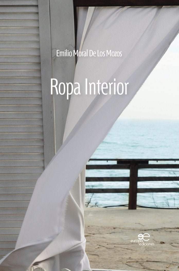 Ropa Interior, de Moral de los Mozos, Emilio | portada del libro