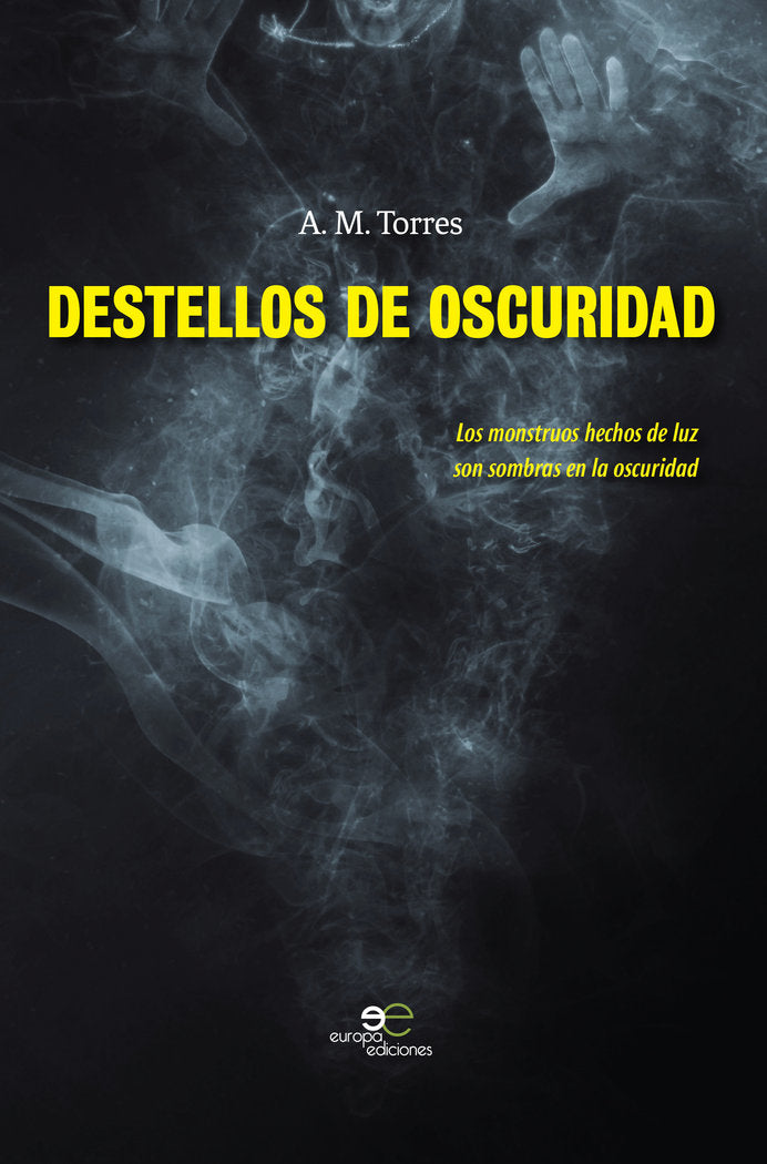 Destellos de oscuridad, de Torres, A.M. | portada del libro