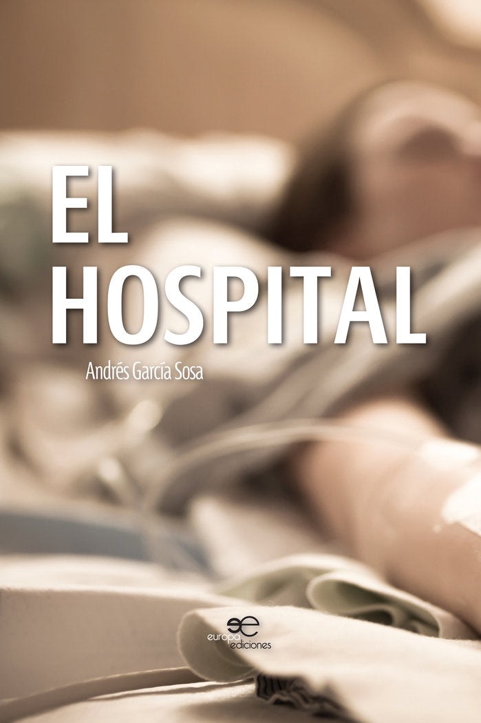 El hospital, de García Sosa, Andrés | portada del libro