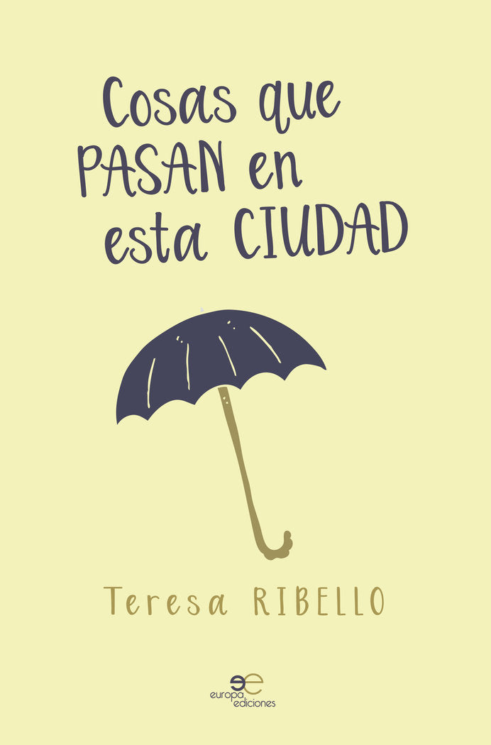 Cosas que pasan en esta ciudad, de Ribello, Teresa | portada del libro