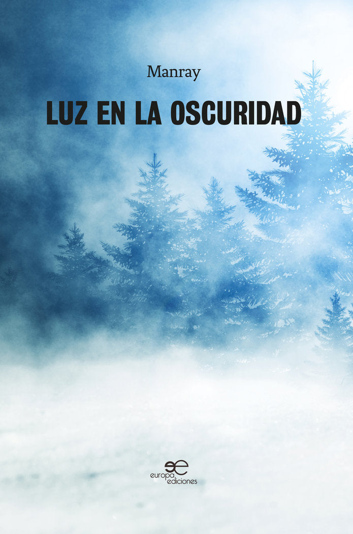 Luz en la oscuridad, de MANRAY | portada del libro