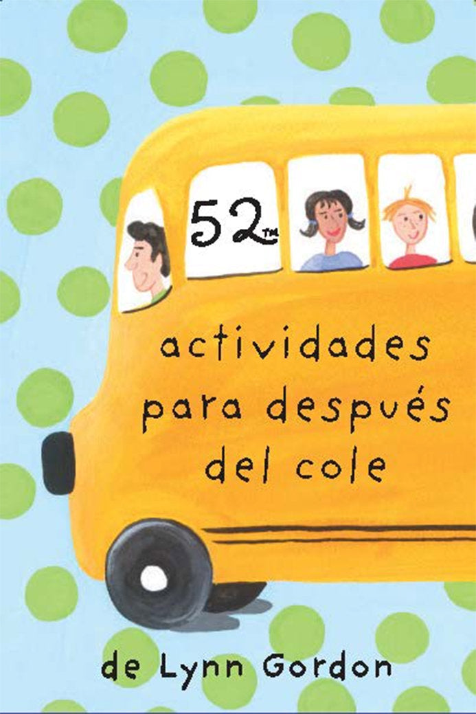 52 actividades para después del cole, de Lynn, Gordon | portada del libro