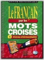 LE FRANCAIS PAR LES MOTS CROISES 1 EDIT PHOTOCOPIABLE, de Varios autores | portada del libro