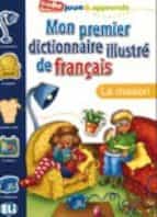 MON PREMIER DICT ILLUSTRE DE FRANCAIS LA MAISON, de JOY OLIVIER | portada del libro