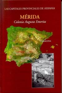 MERIDA COLONIA AUGUSTA EMERITA, de VELAZQUEZ JIMENEZ | portada del libro