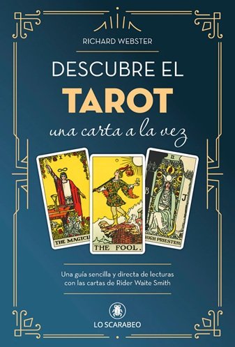 DESCUBRE EL TAROT, UNA CARTA A LA VEZ - LIBRO, de RICHARD WEBSTER | portada del libro