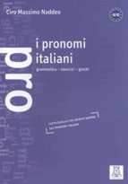 I pronomi italiani, de CIRO MASSIMO NADDEO | portada del libro