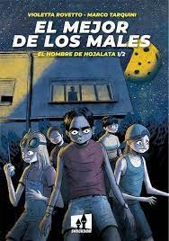 EL MEJOR DE LOS MALES: EL HOMBRE DE HOJALATA 01, de ROVETTO | portada del libro