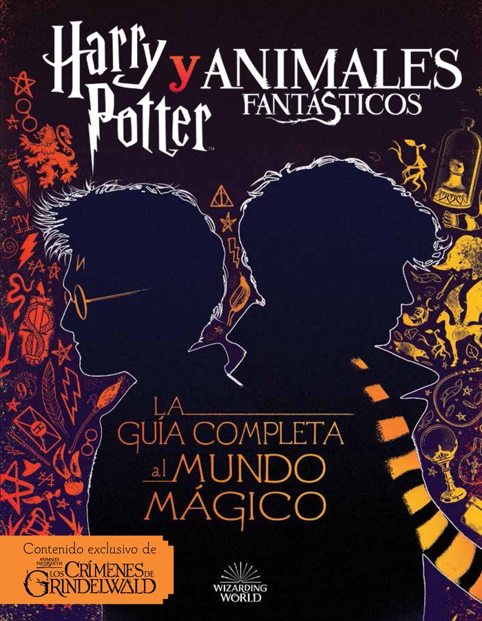 HARRY POTTER Y ANIMALES FANTASTICOS - GUIA AL MUNDO MAGICO, de Varios autores | portada del libro