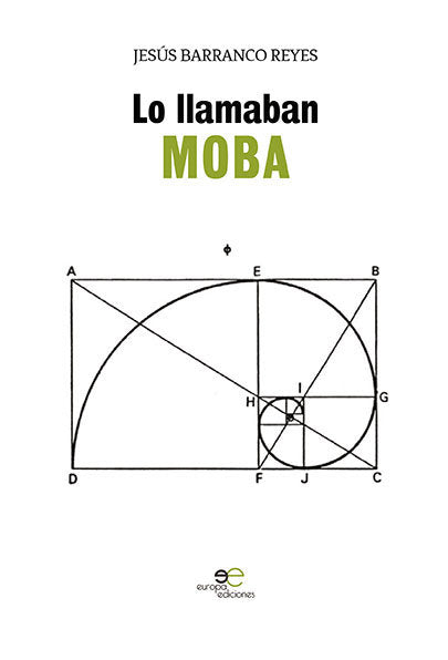LO LLAMABAN MOBA, de BARRANCO REYES, JESUS | portada del libro